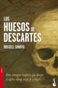 LOS HUESOS DE DESCARTES de SHORTO, RUSSELL 
