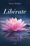 LIBERATE de CHODRON, PEMA 