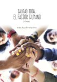CALIDAD TOTAL: EL FACTOR HUMANO (2 ED.) di ORTEGA PEREZ, CARLOS ALEJANDRO 