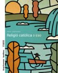 Portada de Religio 3º ESO Cataluña / Illes Balearst Ed 2022