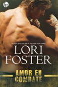 AMOR EN COMBATE di FOSTER, LORI 