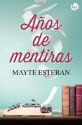 AOS DE MENTIRAS de ESTEBAN, MAYTE 