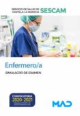 ENFERMERO/A DEL SERVICIO DE SALUD DE CASTILLA-LA MANCHA (SESCAM). SIMULACRO DE EXAMEN di VV.AA. 