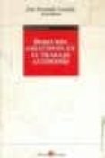DERECHOS COLECTIVOS EN EL TRABAJO AUTONOMO de LOUSADA AROCHENA, JOSE FERNANDO 