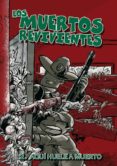 LOS MUERTOS REVIVIENTES N 2: AQUI HUELE A MUERTO de FONOLLOSA, JOSE 