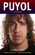 PUYOL, LA BIOGRAFIA di LAINZ, LLUIS 