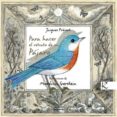 PARA HACER EL RETRATO DE UN PAJARO de PREVERT, JACQUES 