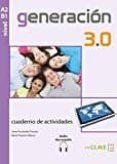 GENERACIN 3.0 - CUADERNO DE ACTIVIDADES (A2-B1) + AUDIO DESCARGABLE di VV.AA. 