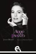ADDIO DEL PASSATO de BRAVO, JULIO 