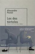 LOS DOS TORTOLOS di POSTEL, ALEXANDRE 