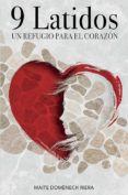 9 LATIDOS: UN REFUGIO PARA EL CORAZN di DOMENECH RIERA, MAITE 