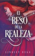 EL BESO DE LA REALEZA di DUGA, LINDSAY 
