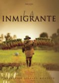 LA INMIGRANTE de DELGADO MONTERO, FRANCISCO 