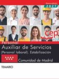 PERSONAL AUXILIAR DE SERVICIOS (PERSONAL LABORAL). ESTABILIZACION . COMUNIDAD DE MADRID: TEMARIO di VV.AA. 
