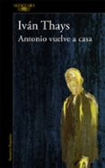ANTONIO VUELVE A CASA (MAPA DE LAS LENGUAS) de THAYS, IVAN 