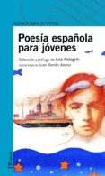 POESIA ESPAOLA PARA JOVENES de PELEGRIN, ANA MARIA 