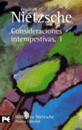 CONSIDERACIONES INTEMPESTIVAS: DAVID STRAUSS, EL CONFESOR Y EL ES CRITOR (Y FRAGMENTOS POSTUMOS) de NIETZSCHE, FRIEDRICH 