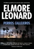 PERROS CALLEJEROS de LEONARD, ELMORE 