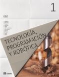 PROGRAMACIN, TECNOLOGA Y ROBTICA 1 di VV.AA. 