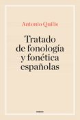 TRATADO FONOLOGIA Y FONETICA ESPAOLAS di QUILIS, ANTONIO 