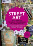 STREET ART: RECETARIO DE TCNICAS Y MATERIALES DEL ARTE URBANO di CARLSSON, BENKE LOUIE, HOP 