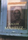 EL SENDERO de MAHFUZ, NAGUIB 