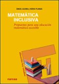 MATEMATICA INCLUSIVA de ALSINA I PASTELLS, ANGEL 