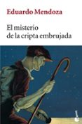 EL MISTERIO DE LA CRIPTA EMBRUJADA de MENDOZA, EDUARDO 