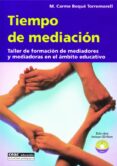 TIEMPO DE MEDIACION de BOQUE I TORREMORELL, MARIA CARME 