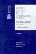 REGIMEN JURIDICO DE LAS SUBVENCIONES PUBLICAS (5 ED). de PASCUAL GARCIA, JOSE 