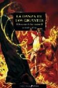 LA DANZA DE LOS GIGANTES: EL LENGUAJE DE LAS PIEDRAS II de CARTER, ROBERT 