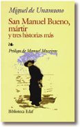 SAN MANUEL BUENO, MARTIR Y TRES HISTORIAS MAS de UNAMUNO, MIGUEL DE 