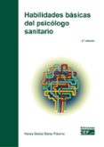 HABILIDADES BASICAS DEL PSICOLOGO SANITARIO (2 ED.) di BETISA BAREZ PALOMO, NEREA 