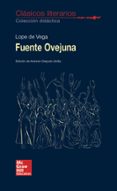 CLSICOS LITERARIOS - FUENTE OVEJUNA de LOPE DE VEGA Y CARPIO, FELIX 