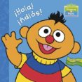  HOLA ! ADIOS ! (BARRIO SESAMO PRIMEROS LECTORES) di VV.AA. 