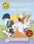 JUEGOS EN EL CASTILLO: LIBRO DE ACTIVIDADES (PEQUEA PRINCESA) de ROSS, TONY 