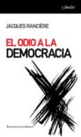 EL ODIO A LA DEMOCRACIA di RANCIERE, JACQUES 