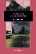 EL BARCO DE LA MUERTE de TRAVEN, B. 
