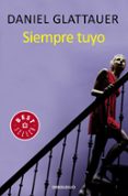SIEMPRE TUYO de GLATTAUER, DANIEL 