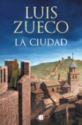 LA CIUDAD (TRILOGIA MEDIEVAL 2) de ZUECO, LUIS 