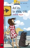 ASI ES LA VIDA, LILI de DAYRE, VALERIE 