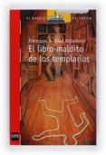 EL LIBRO MALDITO DE LOS TEMPLARIOS de DIAZ VALLADARES, FRANCISCO 