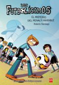 FUTBOLISIMOS 7 : EL MISTERIO DEL PENALTI INVISIBLE de GARCIA SANTIAGO, ROBERTO 