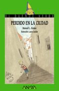 PERDIDO EN LA CIUDAD (EL DUENDE VERDE) de ALONSO, MANUEL L. 