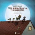 HISTORIAS DE ANIMALES QUE TE EMOCIONARAN de JARA, FATIMA DE LA 