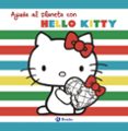 AYUDA AL PLANETA CON HELLO KITTY di VV.AA. 