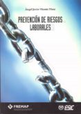 PREVENCION DE RIESGOS LABORALES de VICENTE PEREZ, ANGEL JAVIER 