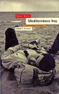 MEDITERRANEO HOY: ENTRE EL DIALOGO Y EL RECHAZO di VV.AA