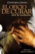 EL OFICIO DE CURAR di CESANA, GIANCARLO 