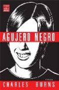 AGUJERO NEGRO di BURNS, CHARLES 